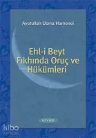 Ehlibeyt Fıkhında Oruç ve Hükümleri