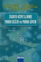Sigorta Hizmetlerinde Marka Değeri ve Marka Güveni