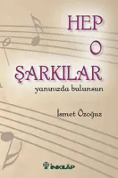 Hep O Şarkılar Yanınızda Bulunsun