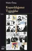 Koparıldığımız Topraklar