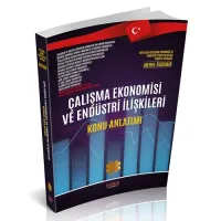 Çalışma Ekonomisi ve Endüstri İlişkileri Konu Anlatım Kitabı