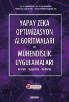 Yapay Zeka Optimizasyon Algoritmaları ve Mühendislik Uygulamaları Kavram – Uygulama – Kodlama