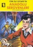 Cem İle Ceymis ( Anadolu Serüvenleri )