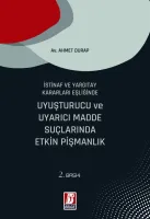 Uyuşturucu ve Uyarıcı Madde Suçlarında Etkin Pişmanlık 2.BASKI