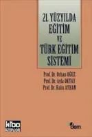 21.yüzyılda Eğitim ve Türk Eğitim Sistemi