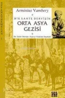 Bir Sahte Dervişin Orta Asya Gezisi