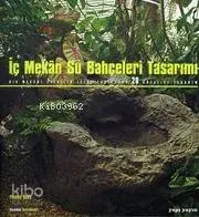 İç Mekan Su Bahçeleri Tasarımı