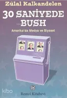 30 Saniyede Bush
