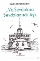 ... ve Sevdalara Sevdalanırdı Aşk