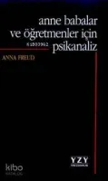 Anne Babalar ve Öğretmenler İçin Psikanaliz