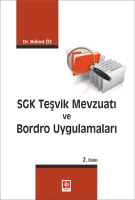 SGK Teşvik Mevzuatı ve Bordro Uygulamaları 2.Baskı