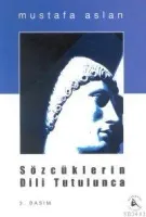 Sözcüklerin Dili Tutulunca