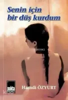 Senin İçin Bir Düş Kurdum