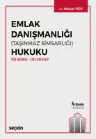 Emlak Danışmanlığı (Taşınmaz Simsarlığı) Hukuku 101 Soru – 101 Cevap