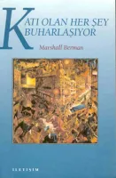 Katı Olan Herşey Buharlaşıyor