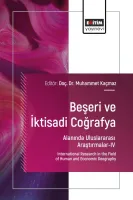 Beşeri ve İktisadi Coğrafya Alanında Uluslararası Araştırmalar-IV