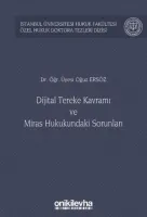 Dijital Tereke Kavramı ve Miras Hukukundaki Sorunları