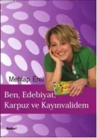 Ben, Edebiyat, Karpuz ve Kayınvalidem