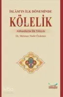 İslam'ın İlk Döneminde Kölelik