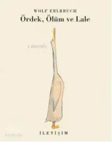 Ördek, Ölüm ve Lale