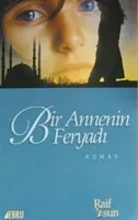 Bir Annenin Feryadı