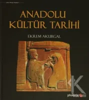 Anadolu Kültür Tarihi (Ciltli)