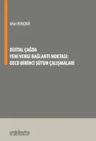 Dijital Çağda Yeni Vergi Bağlantı Noktası: OECD Birinci Sütun Çalışmaları