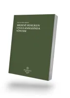 Medenî Hukukun Uygulanmasında Yöntem