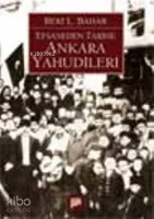 Efsaneden Tarihe Ankara Yahudileri