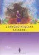 Gökyüzü Kuşlara Kalsaydı
