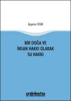 Bir Doğa ve İnsan Hakkı Olarak Su Hakkı