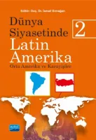 DÜNYA SİYASETİNDE LATİN AMERİKA-2