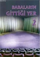 Babaların Gittiği Yer