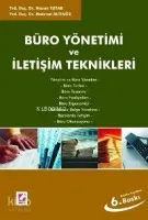 Büro Yönetimi ve İletişim Teknikleri (6. Baskı)