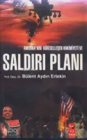 Amerika'nın Küreselleşen Hakimiyeti ve Saldırı Planı