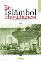 Bir İslambol Hayalhanesi
