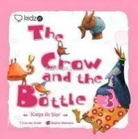 The Crow And The Bottle
