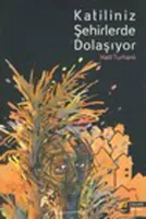 Katiliniz Şehirlerde Dolaşıyor