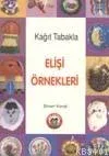Kağıt Tabakla Elişi Örnekleri