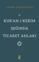 Kur’an-ı Kerim Işığında Ticaret Ahlakı