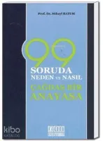 99 Soruda Neden ve Nasıl Çağdaş Bir Anayasa
