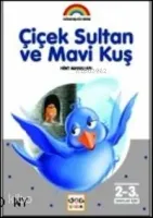 Çiçek Sultan ve Mavi Kuş