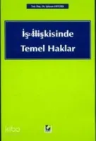 İş İlişkisinde Temel Haklar