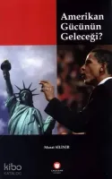 Amerikan Gücünün Geleceği