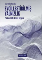 Evcilleştirilmiş Yalnızlık
