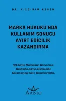 Marka Hukuku'nda Kullanım Sonucu Ayırt Edicilik Kazandırma