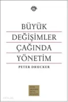 Büyük Değişimler Çağında Yönetim