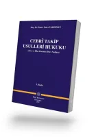 Cebrî Takip  Usulleri Hukuku 
İcra Ve İflas Kanunu Ders Notları
3.BASKI