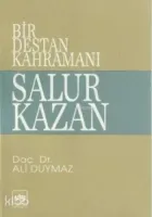 Bir Destan Kahramanı Salur Kazan