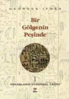 Bir Gölgenin Peşinde (rakamların Evrensel Tarihi 1)